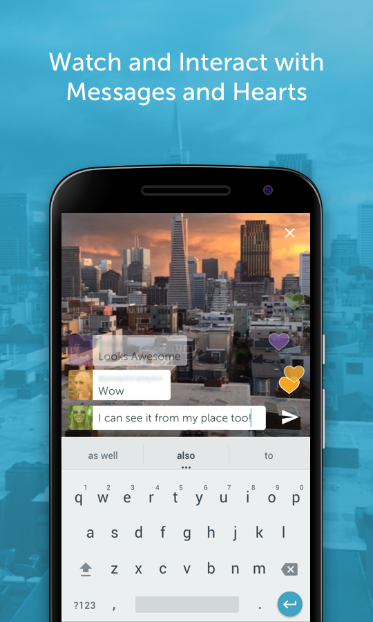 Android Periscope app message hearts live video interact San Francisco sunset