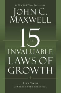 The 15 Invaluable Laws Of Growth John Maxwell Book