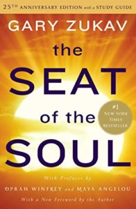 The Seat of The Soul Gary Zukav Book