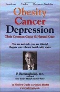 Obesity Cancer Depression Their Common Cause Natural Cure Dr Batmanghelidj paperback