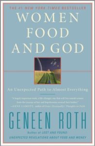 Women Food and God An Unexpected Path to Almost Everything Geneen Roth paperback sunsetbrian